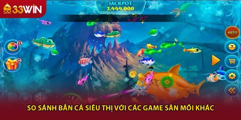 So sánh bắn cá siêu thị với các game săn mồi khác